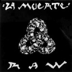 1992 La Muerte "RAW" CD